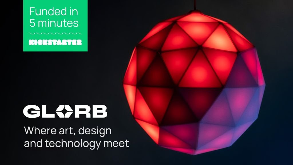 4. Kickstarter - GLORB - A smart lamp and living sculpture