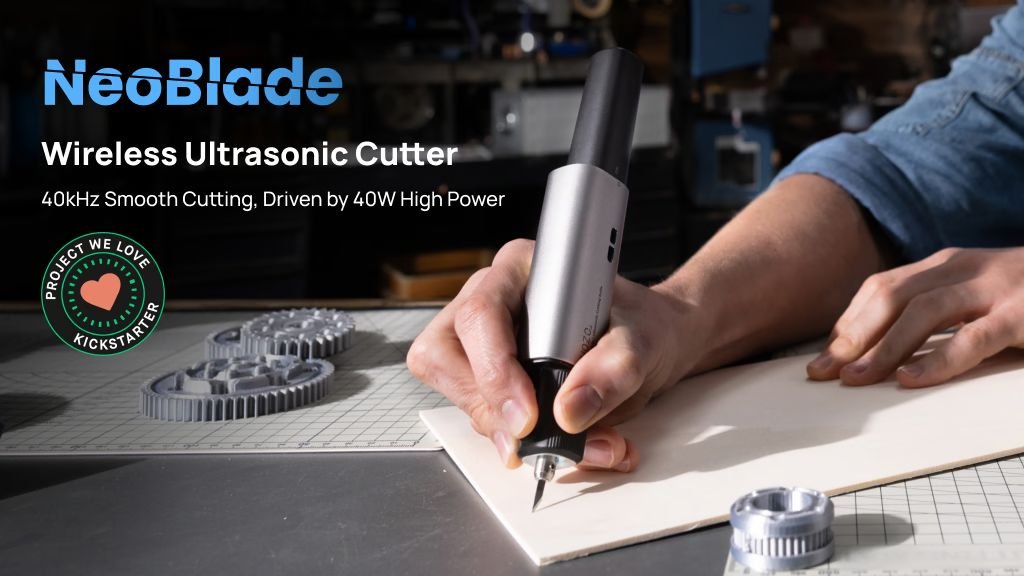 Kickstarter - NeoBlade Wireless Ultrasonic Cutter for Evolved Makers